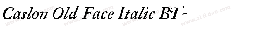 Caslon Old Face Italic BT字体转换